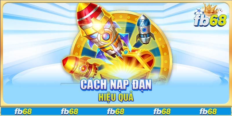Cách nạp đạn hiệu quả