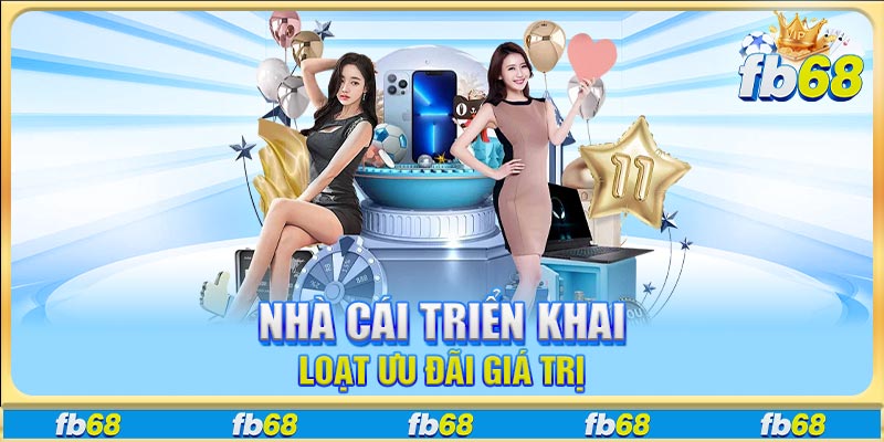 Nhà cái triển khai loạt ưu đãi giá trị