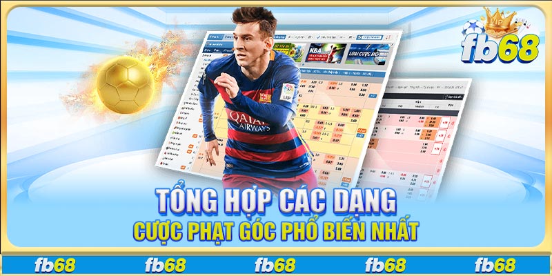 Tổng hợp các dạng cược phạt góc phổ biến nhất
