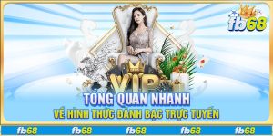 Tổng quan nhanh về hình thức đánh bạc trực tuyến